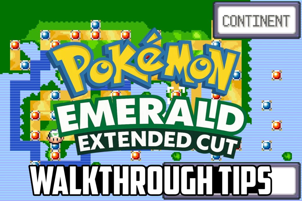 Pokemon Emerald Extended Cut Walkthrough Tips